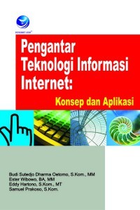 Image of Pengantar Teknologi Informasi Internet : konsep dan aplikasi